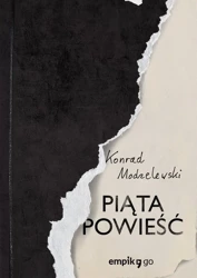 Piąta powieść - Konrad Modzelewski