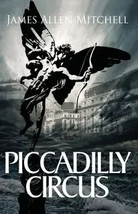 Piccadilly Circus - Mitchell James Allen