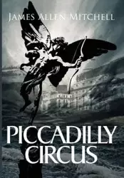 Piccadilly Circus - Mitchell James Allen