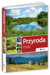 Piękna Polska  Przyroda Polski - Opracowanie zbiorowe