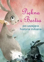 Piękna i Bestia. Po-uszająca historia miłosna - Francesca Rossi