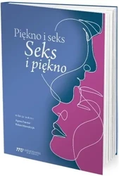 Piękno i seks Seks i piękno - Robert Kowalczyk