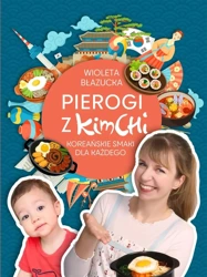 Pierogi z kimchi - Wioleta Błazucka