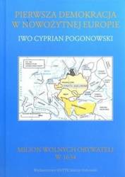 Pierwsza demokracja w nowożytnej Europie - Iwo Cyprian Pogonowski