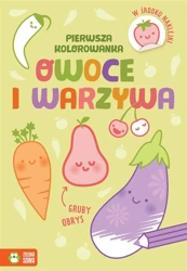 Pierwsza kolorowanka. Gruby obrys. Owoce i warzywa - Agnieszka Matz, Elżbieta Kownacka