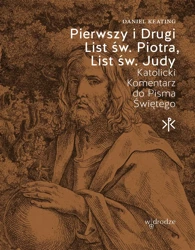 Pierwszy i Drugi List św. Piotra. List św. Judy - Daniel Keating