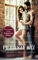 Pierwszy raz - Agata Czykierda-Grabowska