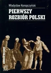 Pierwszy rozbiór Polski tw. - Władysław Konopczyński