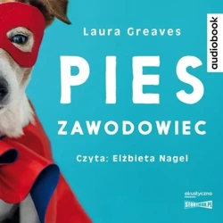 Pies zawodowiec audiobook - Laura Greaves