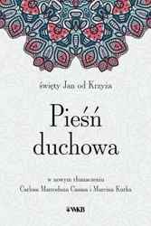 Pieśń Duchowa św. Jana do krzyża - św. Jan od Krzyża