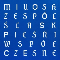 Pieśni Współczesne CD - Miuosh & Zespół Śląsk