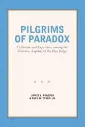 Pilgrims of Paradox - James L. Peacock