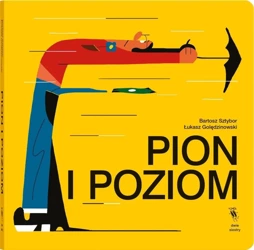 Pion i poziom - Bartosz Sztybor, Łukasz Golędzinowski