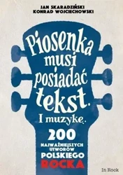 Piosenka musi posiadać tekst. I muzykę. 200.. - Jan Skaradziński, Konrad Wojciechowski