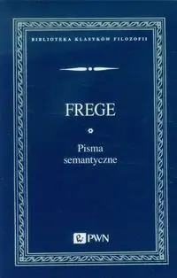 Pisma semantyczne - Frege