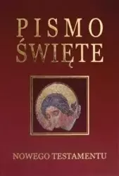 Pismo Święte Nowego Testamentu - bordo, złocenia - bp. Kazimierza Romaniuka