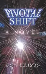 Pivotal Shift - Don Ellison