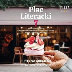 Plac Literacki 7 audiobook - Justyna Grosicka