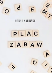 Plac zabaw - HANNA KALIŃSKA