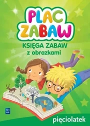 Plac zabaw. Pięciolatek Księga zabaw WSiP - Karolina Karamuz