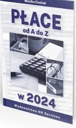 Płace od A do Z w.2024 - Monika Cieślak