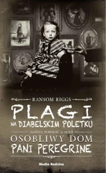 Plagi na Diabelskim Poletku - Ransom Riggs, Małgorzata Hesko-Kołodzińska, Piotr