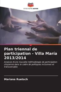 Plan triennal de participation - Villa María 2013/2014 - Mariana Ruetsch