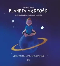 Planeta Mądrości - Jowita Wowczak, Kasia Kowalska-Bębas