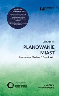 Planowanie miast. Krótkie Wprowadzenie - Carl Abbott