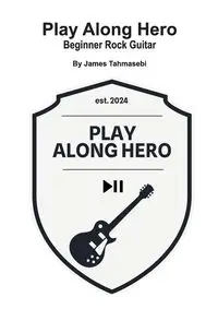 Play Along Hero - James Tahmasebi