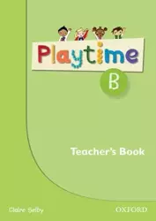 Playtime B. Teacher's Book - Claire Shelby