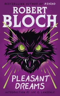 Pleasant Dreams - Robert Bloch