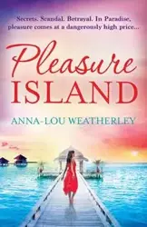 Pleasure Island - Weatherley Anna-Lou