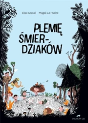 Plemię Śmierdziaków - Elise Gravel, Magali Le Huche