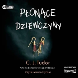 Płonące dziewczyny audiobook - C. J. Tudor