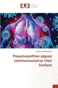 Pneumopathies aigues communautaires chez l'enfant - Mejdoub Fehri Sabrine