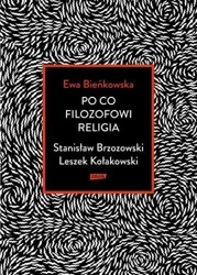 Po co filozofowi religia - Ewa Bieńkowska