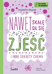 Po co mi ta nauka? T.2 Nawet skałę da się zjeść - Krzysztof H. Olszyński