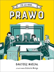 Po co nam… prawo - Bartosz Musiał