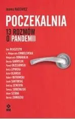 Poczekalnia 13 rozmów o pandemii - Joanna Racewicz