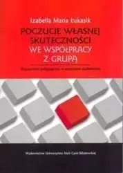 Poczucie własnej skuteczności we współpracy z ... - Maria Izabella Łukasik