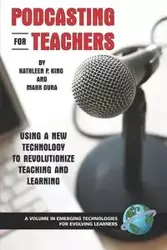 Podcasting for Teachers - P. King Kathy