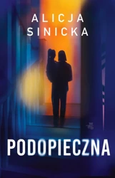 Podopieczna - Alicja Sinicka