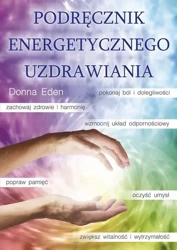 Podręcznik energetycznego uzdrawiania - Eden Donna