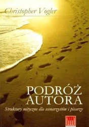 Podróż autora. Struktury mityczne... - Christopher Vogler