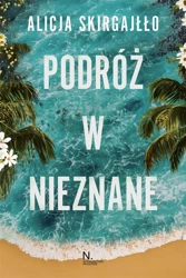 Podróż w nieznane - Alicja Skirgajłło