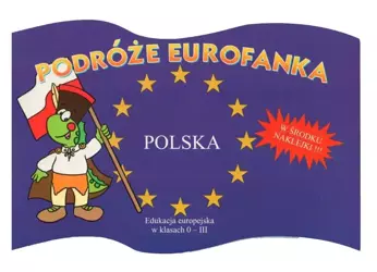 Podróże Eurofanka - Polska - Dorota Skwark