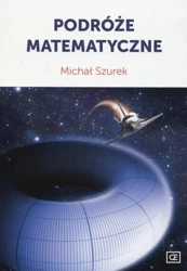 Podróże matematyczne OE - Michał Szurek