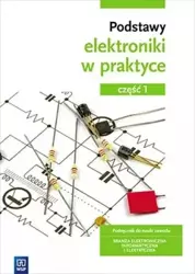 Podstawy elektroniki w praktyce cz.1 WSiP - Anna Tąpolska