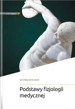 Podstawy fizjologii medycznej - Jolanta Jaworek